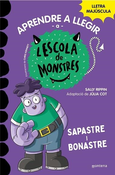 SAPASTRE I BONASTRE (APRENDRE A LLEGIR A L'ESCOLA DE MONSTRES 9) | 9788419357137 | RIPPIN, SALLY | Llibreria Drac - Llibreria d'Olot | Comprar llibres en català i castellà online