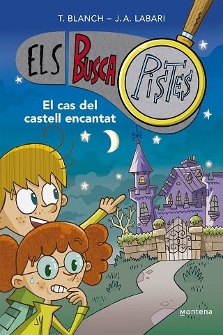 CAS DEL CASTELL ENCANTAT, EL (ELS BUSCAPISTES 1) | 9788419241542 | LABARI, JOSÉ ÁNGEL; BLANCH, TERESA | Llibreria Drac - Llibreria d'Olot | Comprar llibres en català i castellà online