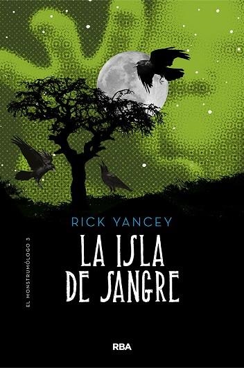 ISLA DE SANGRE, LA (MONSTRUMÓLOGO 3) | 9788427215856 | YANCEY, RICK | Llibreria Drac - Llibreria d'Olot | Comprar llibres en català i castellà online