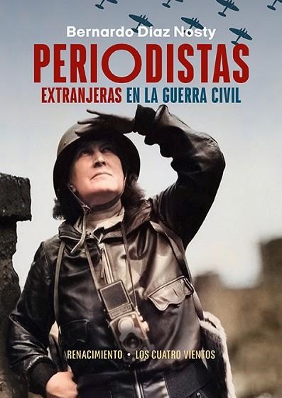 PERIODISTAS EXTRANJERAS EN LA GUERRA CIVIL | 9788419231826 | DÍAZ NOSTY, BERNARDO | Llibreria Drac - Llibreria d'Olot | Comprar llibres en català i castellà online