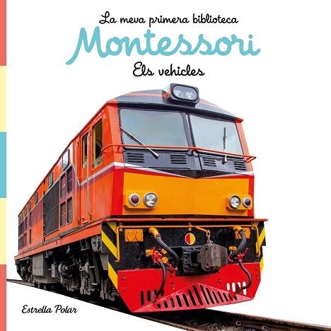 VEHICLES, ELS. LA MEVA PRIMERA BIBLIOTECA MONTESSORI (LLIBRE DE TELA) | 9788413892849 | AA.DD. | Llibreria Drac - Llibreria d'Olot | Comprar llibres en català i castellà online