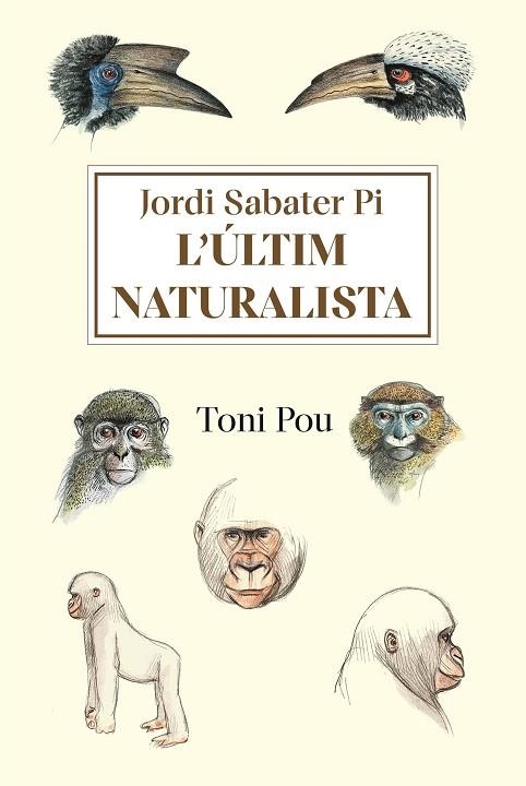 JORDI SABATER PI. L'ÚLTIM NATURALISTA | 9788491564454 | POU, TONI | Llibreria Drac - Llibreria d'Olot | Comprar llibres en català i castellà online