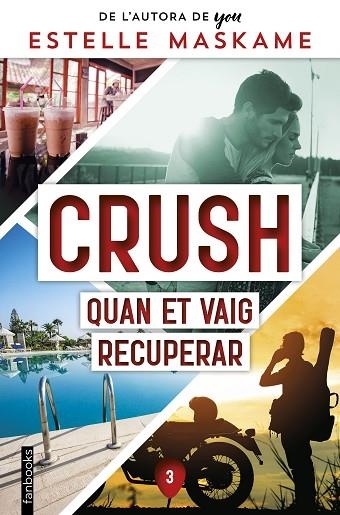 QUAN ET VAIG RECUPERAR (CRUSH 3) | 9788419150356 | MASKAME, ESTELLE | Llibreria Drac - Librería de Olot | Comprar libros en catalán y castellano online