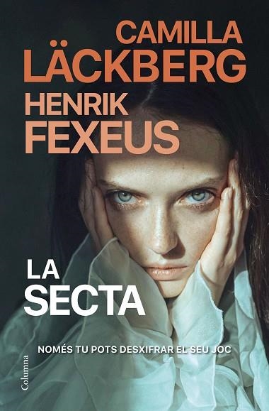 SECTA, LA | 9788466430135 | LÄCKBERG, CAMILLA; FEXEUS, HENRIK | Llibreria Drac - Llibreria d'Olot | Comprar llibres en català i castellà online