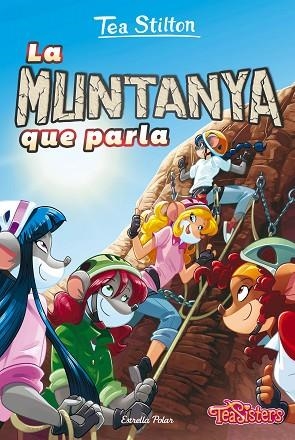 MUNTANYA QUE PARLA, LA (TEA STILTON 2) | 9788413894478 | STILTON, TEA | Llibreria Drac - Llibreria d'Olot | Comprar llibres en català i castellà online