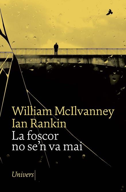 FOSCOR NO SE'N VA MAI, LA | 9788418887253 | RANKIN, IAN; MCILVANNEY, WILLIAM | Llibreria Drac - Llibreria d'Olot | Comprar llibres en català i castellà online