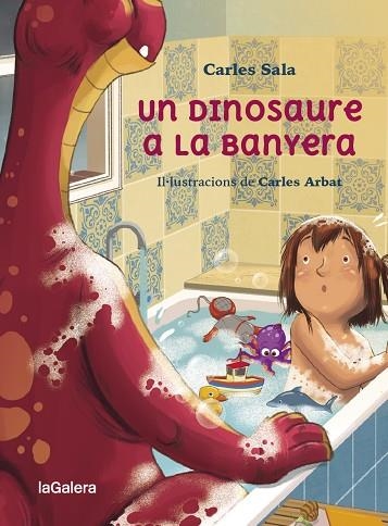 DINOSAURE A LA BANYERA, UN | 9788424674441 | SALA, CARLES | Llibreria Drac - Llibreria d'Olot | Comprar llibres en català i castellà online