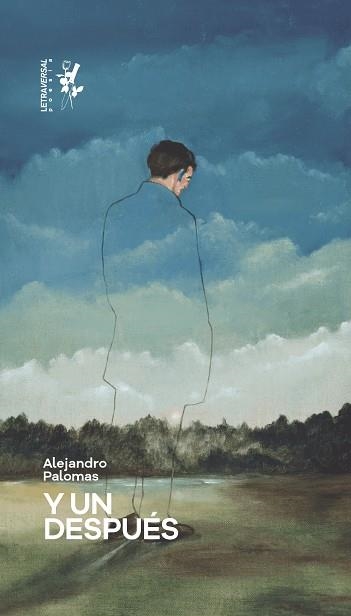 Y UN DESPUÉS | 9788412511994 | PALOMAS, ALEJANDRO | Llibreria Drac - Llibreria d'Olot | Comprar llibres en català i castellà online