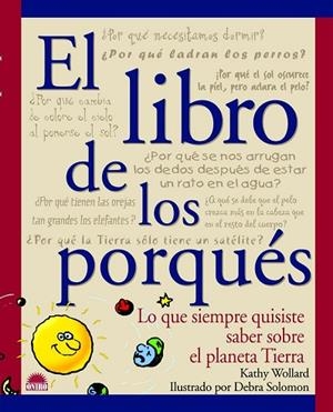 LIBRO DE LOS PORQUES | 9788495456281 | WOLLARD, KATHY | Llibreria Drac - Llibreria d'Olot | Comprar llibres en català i castellà online