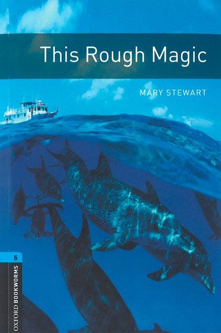 OXFORD BOOKWORMS 5. THIS ROUGH MAGIC MP3 PACK | 9780194634748 | STEWART, MARY | Llibreria Drac - Llibreria d'Olot | Comprar llibres en català i castellà online