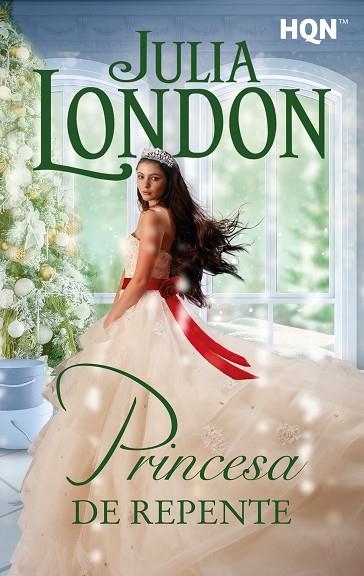 PRINCESA DE REPENTE | 9788411413022 | LONDON, JULIA | Llibreria Drac - Librería de Olot | Comprar libros en catalán y castellano online