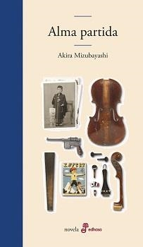 ALMA PARTIDA | 9788435011631 | MIZUBAYASHI, AKIRA | Llibreria Drac - Llibreria d'Olot | Comprar llibres en català i castellà online