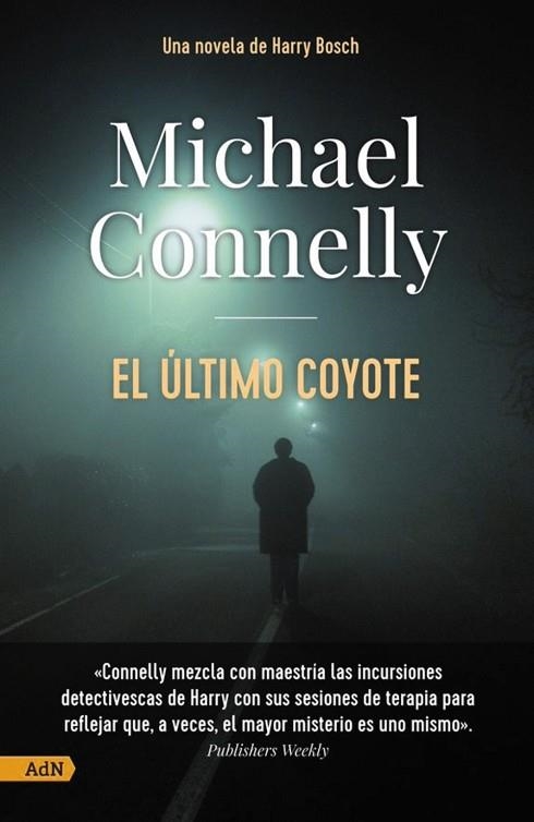 ÚLTIMO COYOTE, EL | 9788411481151 | CONNELLY, MICHAEL | Llibreria Drac - Librería de Olot | Comprar libros en catalán y castellano online