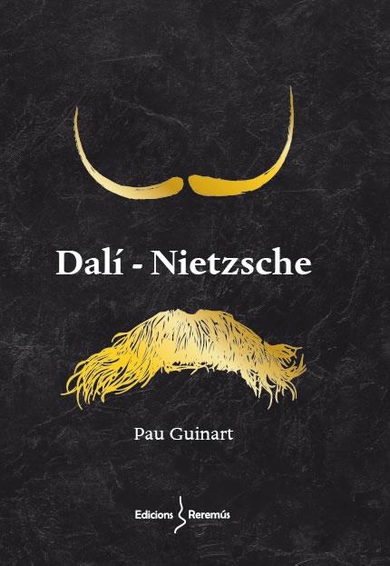 DALÍ-NIETZSCHE | 9788412425284 | GUINART, PAU | Llibreria Drac - Llibreria d'Olot | Comprar llibres en català i castellà online