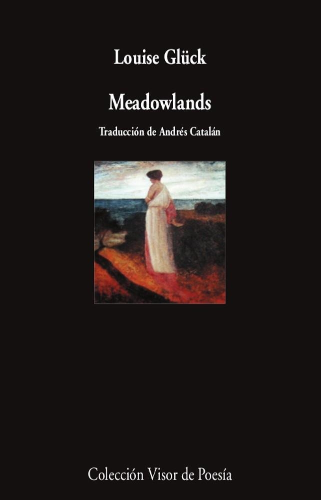 MEADOWLANDS | 9788498954661 | GLÜCK, LOUISE | Llibreria Drac - Librería de Olot | Comprar libros en catalán y castellano online