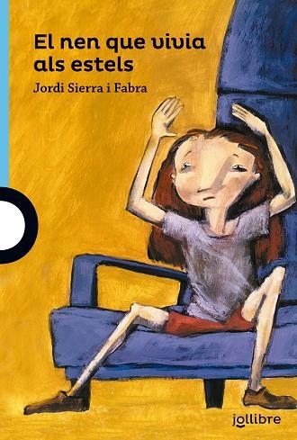 NEN QUE VIVIA ALS ESTELS, EL | 9788416661312 | SIERRA I FABRA, JORDI | Llibreria Drac - Llibreria d'Olot | Comprar llibres en català i castellà online