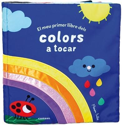 MEU PRIMER LLIBRE DELS COLORS A TOCAR, EL | 9788491019183 | Llibreria Drac - Llibreria d'Olot | Comprar llibres en català i castellà online