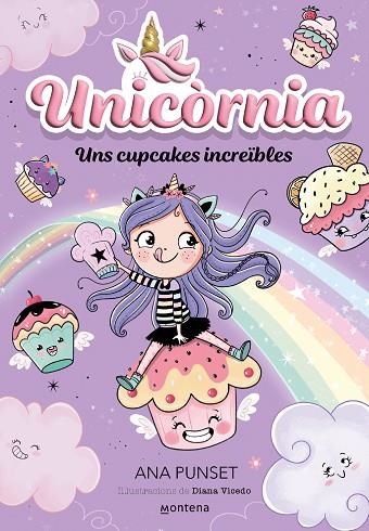 UNS CUPCAKES INCREÏBLES (UNICORNIA 4) | 9788419357878 | PUNSET, ANA | Llibreria Drac - Llibreria d'Olot | Comprar llibres en català i castellà online