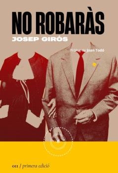 NO ROBARÀS | 9788419059109 | GIRÓS, JOSEP | Llibreria Drac - Llibreria d'Olot | Comprar llibres en català i castellà online