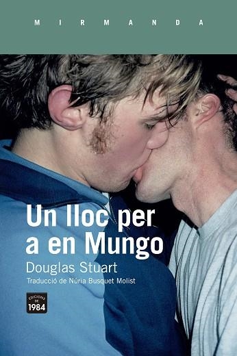 UN LLOC PER A EN MUNGO | 9788418858352 | STUART, DOUGLAS | Llibreria Drac - Llibreria d'Olot | Comprar llibres en català i castellà online