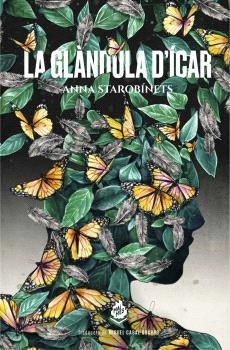 GLÀNDULA D'ÍCAR, LA  | 9788412614435 | STAROBINETS, ANNA | Llibreria Drac - Llibreria d'Olot | Comprar llibres en català i castellà online