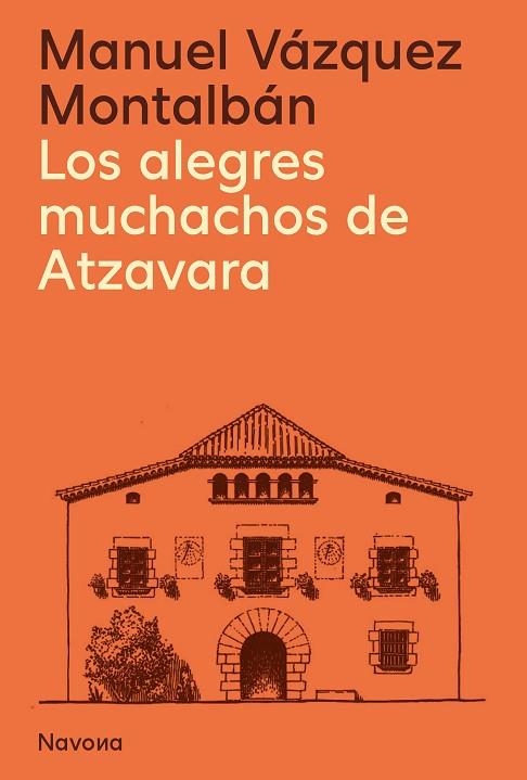 ALEGRES MUCHACHOS DE ATZAVARA, LOS | 9788419311627 | VÁZQUEZ MONTALBÁN, MANUEL | Llibreria Drac - Librería de Olot | Comprar libros en catalán y castellano online