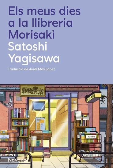 MEUS DIES A LA LLIBRERIA MORISAKI, ELS | 9788419311658 | YAGISAWA, SATOSHI | Llibreria Drac - Llibreria d'Olot | Comprar llibres en català i castellà online