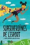 SUPERHEROÏNES DE L?ESPORT...(AMB PODERS COM ELS TEUS) | 9788418928475 | TUDEL, LAIA | Llibreria Drac - Llibreria d'Olot | Comprar llibres en català i castellà online