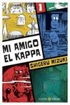 MI AMIGO EL KAPPA 1 | 9788419035356 | MIZUKI, SHIGERU | Llibreria Drac - Librería de Olot | Comprar libros en catalán y castellano online