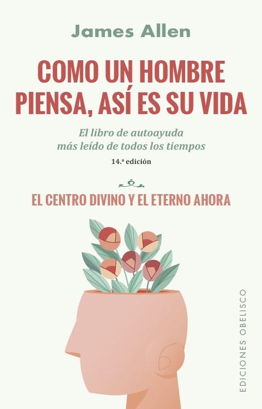 COMO UN HOMBRE PIENSA, ASÍ ES SU VIDA  | 9788491119555 | ALLEN, JAMES | Llibreria Drac - Llibreria d'Olot | Comprar llibres en català i castellà online