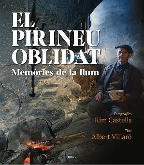 PIRINEU OBLIDAT, EL | 9788418096471 | CASTELLS, KIM; VILLARO, ALBERT | Llibreria Drac - Librería de Olot | Comprar libros en catalán y castellano online