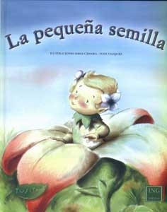 PEQUEÑA SEMILLA, LA | 9788489825697 | CUENTO RECOGIDO POR LAS ESCUELAS WALDORF | Llibreria Drac - Llibreria d'Olot | Comprar llibres en català i castellà online