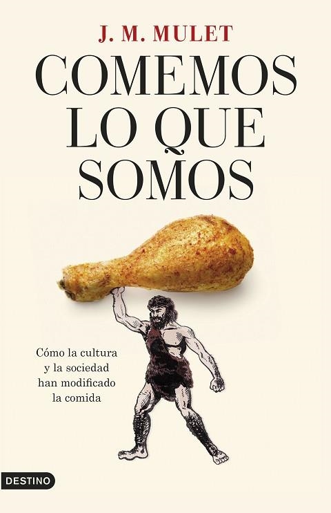 COMEMOS LO QUE SOMOS | 9788423362776 | MULET, J.M. | Llibreria Drac - Llibreria d'Olot | Comprar llibres en català i castellà online