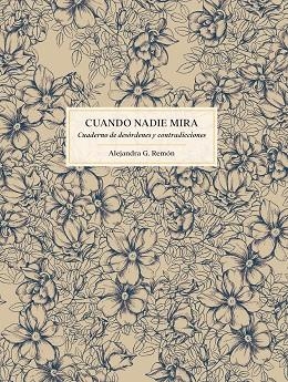 CUANDO NADIE MIRA | 9788419466327 | REMÓN, ALEJANDRA G. | Llibreria Drac - Llibreria d'Olot | Comprar llibres en català i castellà online