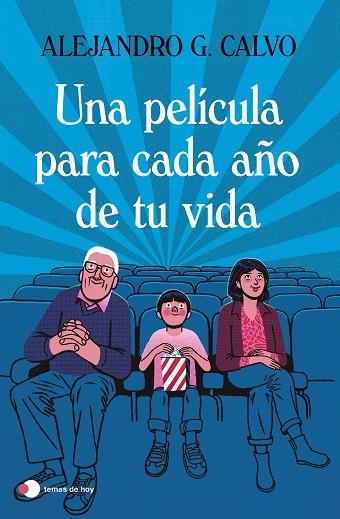 PELÍCULA PARA CADA AÑO DE TU VIDA, UNA | 9788499989518 | CALVO, ALEJANDRO G. | Llibreria Drac - Llibreria d'Olot | Comprar llibres en català i castellà online