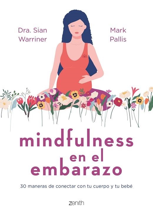 MINDFULNESS EN EL EMBARAZO | 9788408267980 | WARRINER, SIAN; PALLIS, MARK | Llibreria Drac - Librería de Olot | Comprar libros en catalán y castellano online