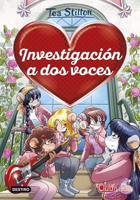 INVESTIGACIÓN A DOS VOCES (TEA STILTON. DETECTIVES DEL CORAZON 9) | 9788408265559 | STILTON, TEA | Llibreria Drac - Llibreria d'Olot | Comprar llibres en català i castellà online