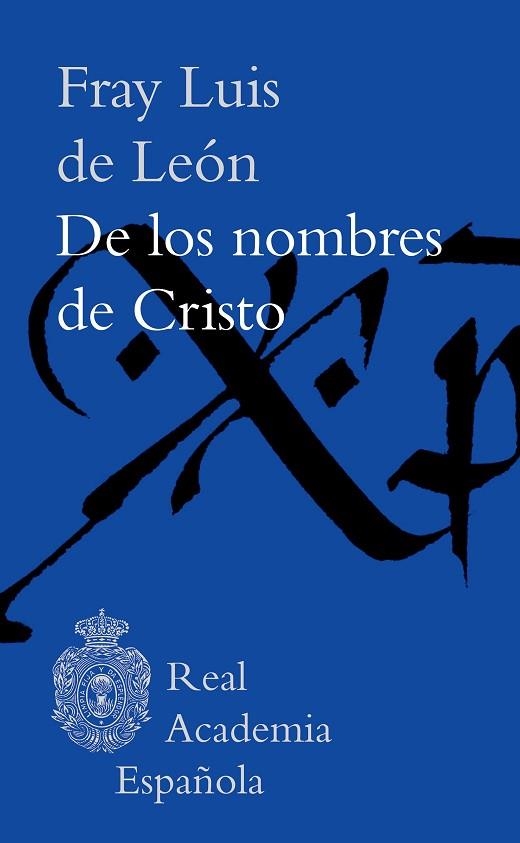 DE LOS NOMBRES DE CRISTO | 9788467068719 | DE LEÓN, FRAY LUIS | Llibreria Drac - Llibreria d'Olot | Comprar llibres en català i castellà online