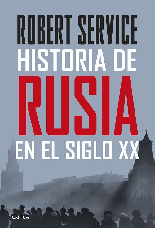 HISTORIA DE RUSIA EN EL SIGLO XX | 9788491994930 | SERVICE, ROBERT | Llibreria Drac - Librería de Olot | Comprar libros en catalán y castellano online