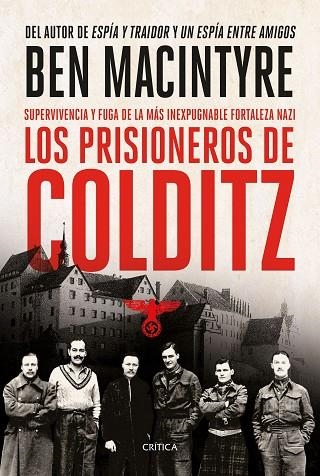 PRISIONEROS DE COLDITZ, LOS | 9788491994909 | MACINTYRE, BEN | Llibreria Drac - Llibreria d'Olot | Comprar llibres en català i castellà online