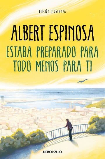 ESTABA PREPARADO PARA TODO MENOS PARA TI | 9788466362214 | ESPINOSA, ALBERT | Llibreria Drac - Llibreria d'Olot | Comprar llibres en català i castellà online