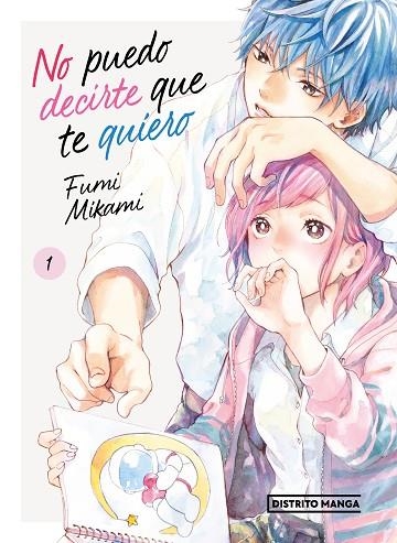 NO PUEDO DECIRTE QUE TE QUIERO 1 | 9788419412560 | MIKAMI, FUMI | Llibreria Drac - Llibreria d'Olot | Comprar llibres en català i castellà online