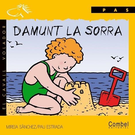 DAMUNT LA SORRA | 9788478644186 | SANCHEZ, MIREIA - ESTRADA, PAU | Llibreria Drac - Librería de Olot | Comprar libros en catalán y castellano online