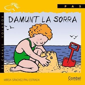 DAMUNT LA SORRA | 9788478644186 | SANCHEZ, MIREIA - ESTRADA, PAU | Llibreria Drac - Librería de Olot | Comprar libros en catalán y castellano online