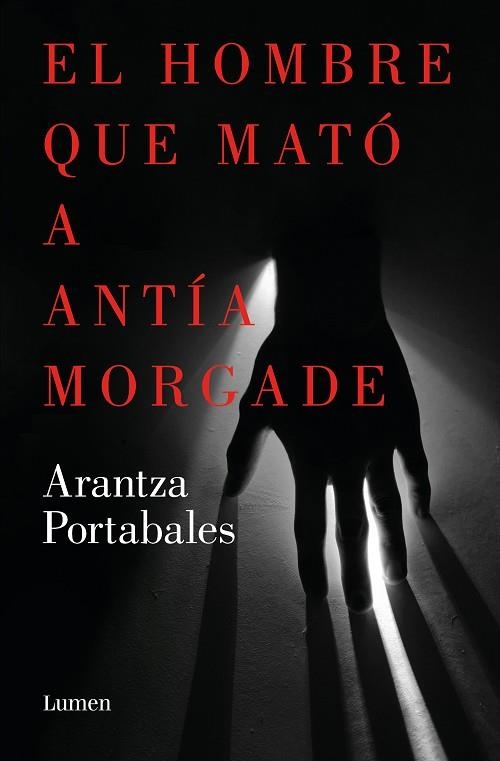 HOMBRE QUE MATÓ A ANTÍA MORGADE, EL (INSPECTORES ABAD Y BARROSO 3) | 9788426423863 | PORTABALES, ARANTZA | Llibreria Drac - Llibreria d'Olot | Comprar llibres en català i castellà online