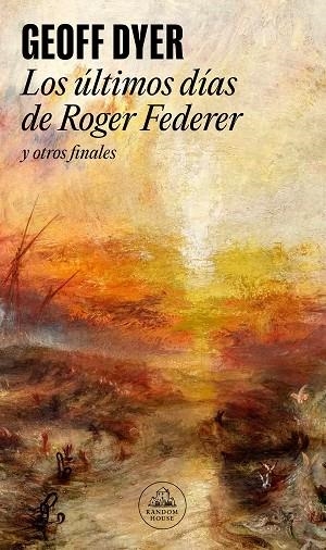 ÚLTIMOS DÍAS DE ROGER FEDERER, LOS | 9788439741589 | DYER, GEOFF | Llibreria Drac - Llibreria d'Olot | Comprar llibres en català i castellà online