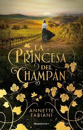 PRINCESA DEL CHAMPÁN, LA | 9788419283504 | FABIANI, ANNETTE | Llibreria Drac - Llibreria d'Olot | Comprar llibres en català i castellà online