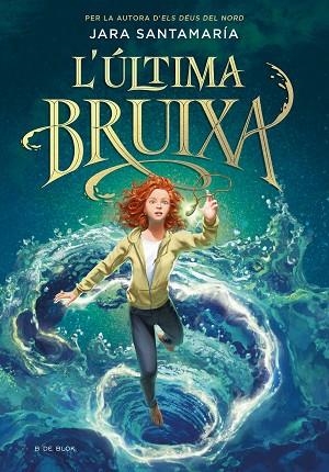 ULTIMA BRUIXA, L' | 9788418688836 | SANTAMARÍA, JARA | Llibreria Drac - Llibreria d'Olot | Comprar llibres en català i castellà online