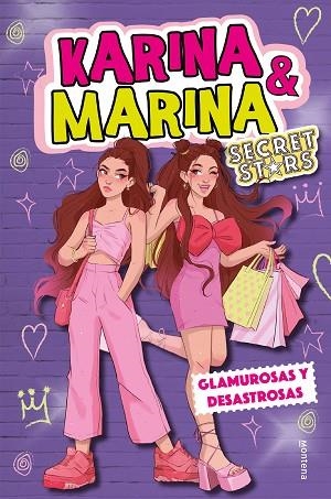 GLAMUROSAS Y DESASTROSAS (KARINA & MARINA SECRET STARS 5) | 9788419241948 | KARINA & MARINA | Llibreria Drac - Llibreria d'Olot | Comprar llibres en català i castellà online