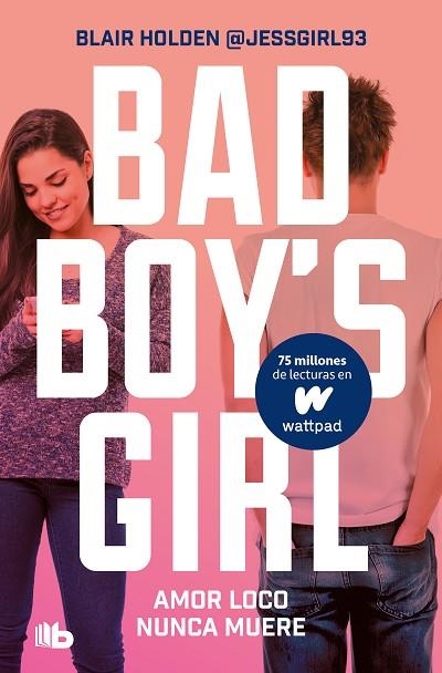 AMOR LOCO NUNCA MUERE (BAD BOY'S GIRL 3) | 9788413142869 | HOLDEN, BLAIR | Llibreria Drac - Llibreria d'Olot | Comprar llibres en català i castellà online